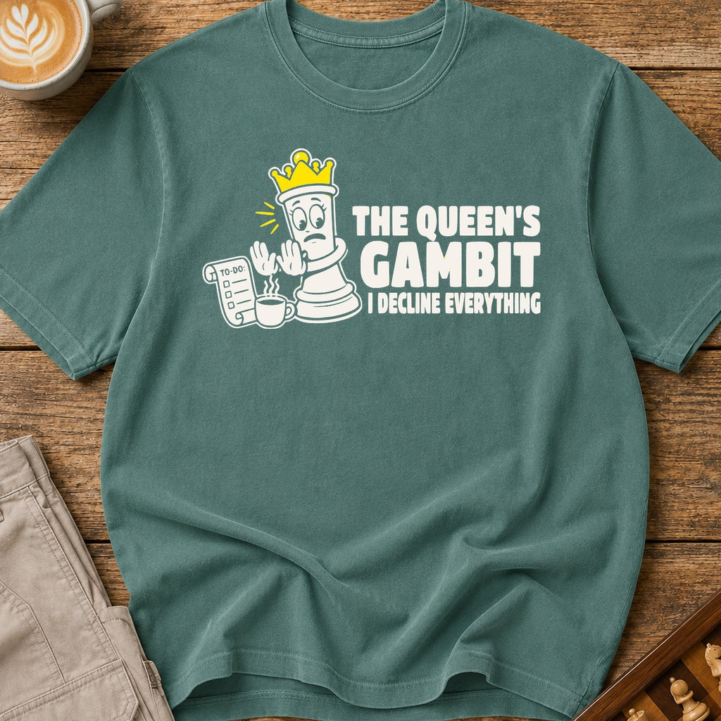The Queen's Gambit I Decline Everything T-Shirt