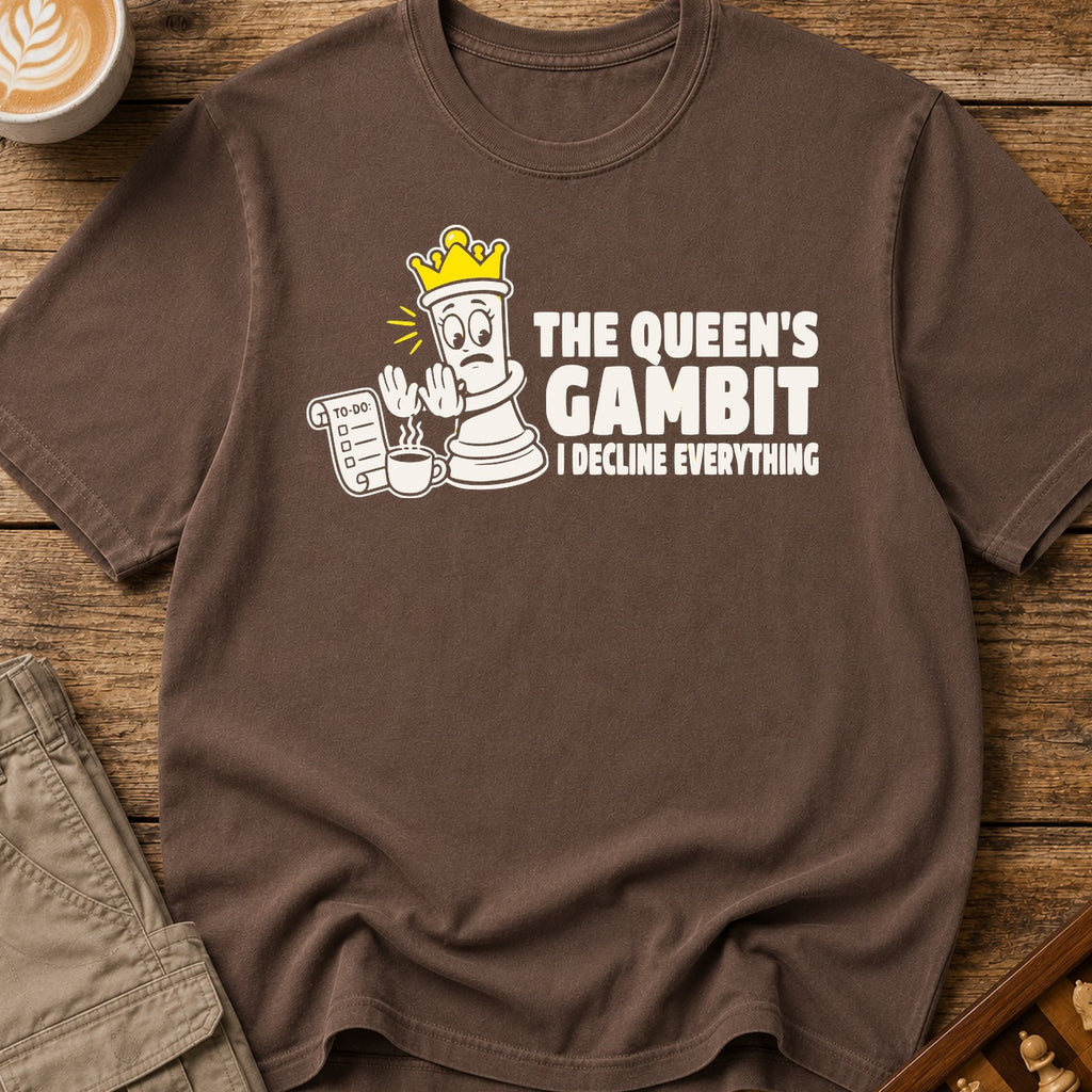 The Queen's Gambit I Decline Everything T-Shirt