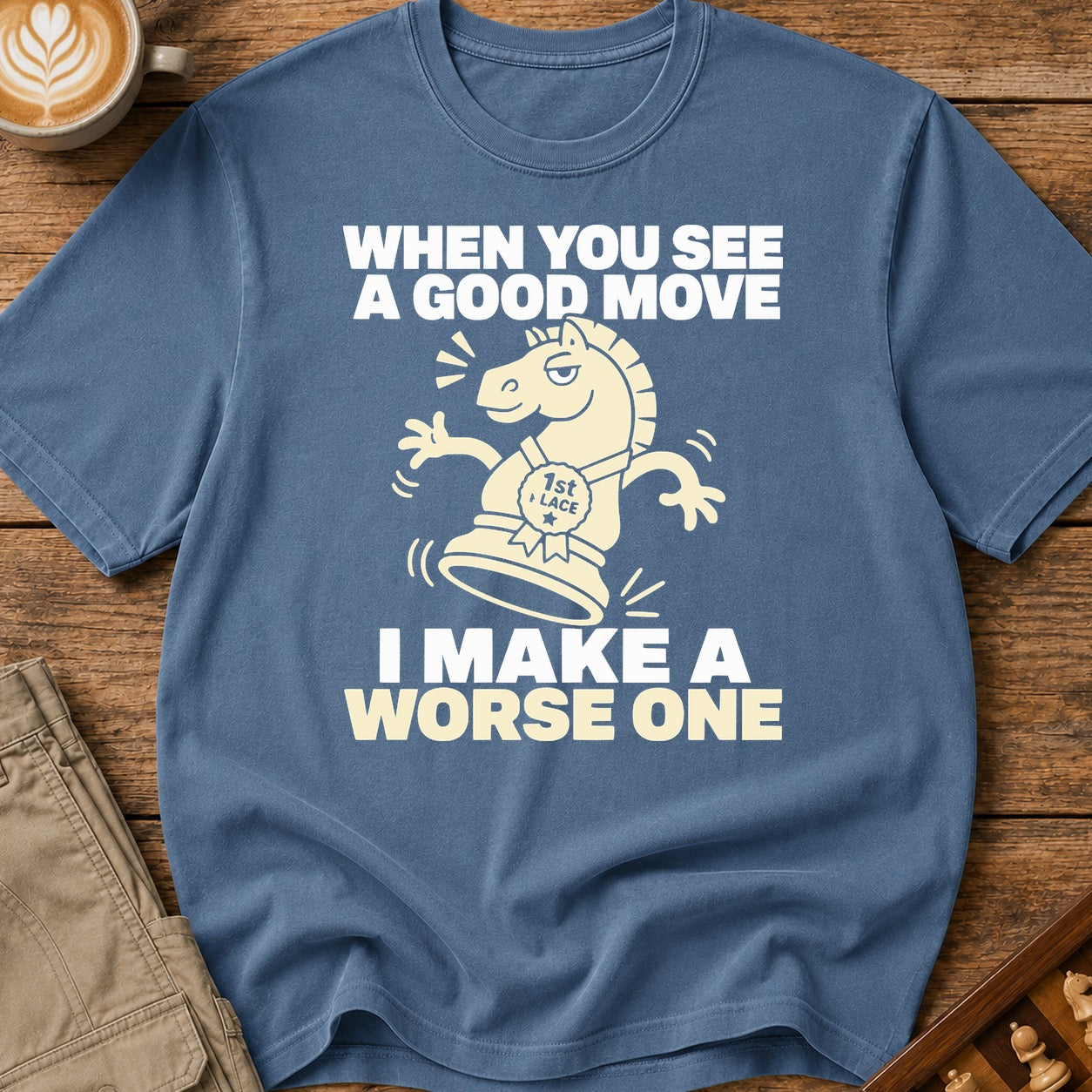 I Make A Worse One T-Shirt