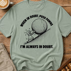 When In Doubt Push Pawns T-Shirt