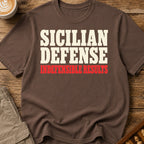 Sicilian Defense Indefensible Results T-Shirt