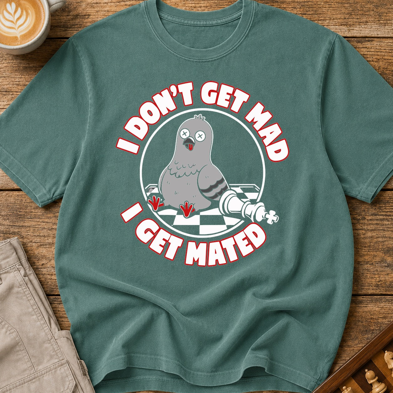I Don't Get Mad I Get Mated T-Shirt