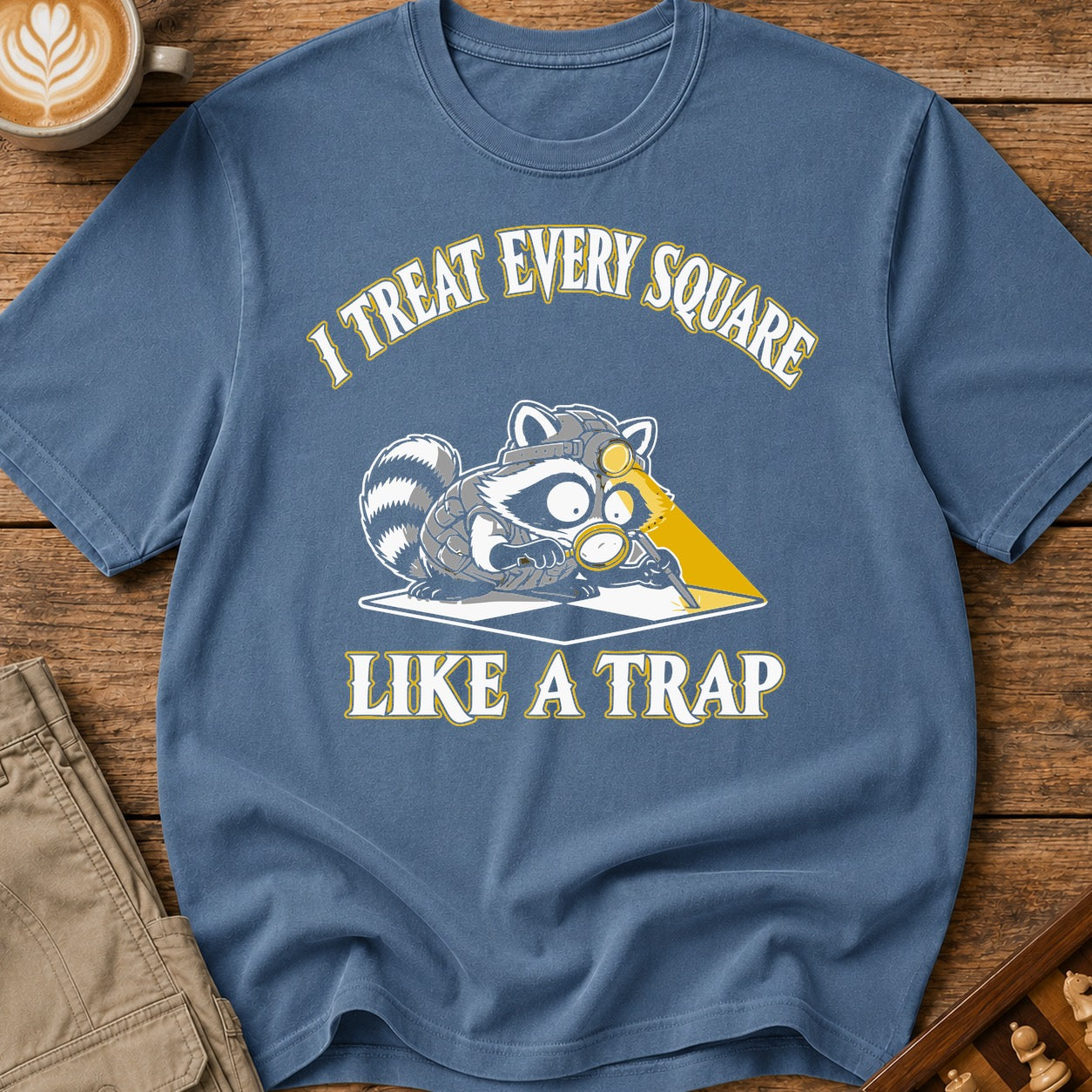 I Treat Every Square Like A Trap T-Shirt
