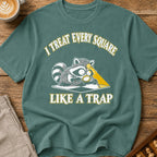 I Treat Every Square Like A Trap T-Shirt