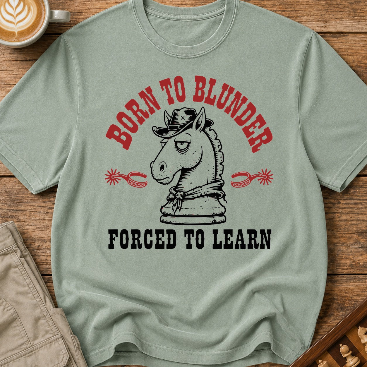 Born To Blunder Forced To Learn T-Shirt