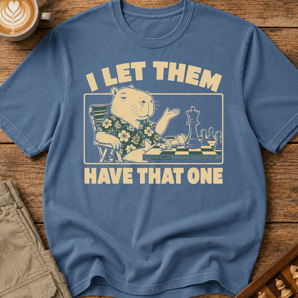 I Let Them Have That One T-Shirt