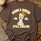 Down A Queen Still Smiling T-Shirt