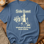 Walked My King Into Mate T-Shirt