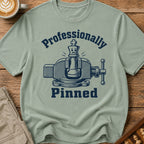 Professionally Pinned T-Shirt