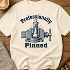 Professionally Pinned T-Shirt