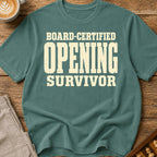 Board-Certified Opening Survivor T-Shirt