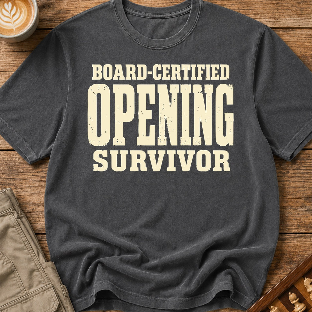 Board-Certified Opening Survivor T-Shirt