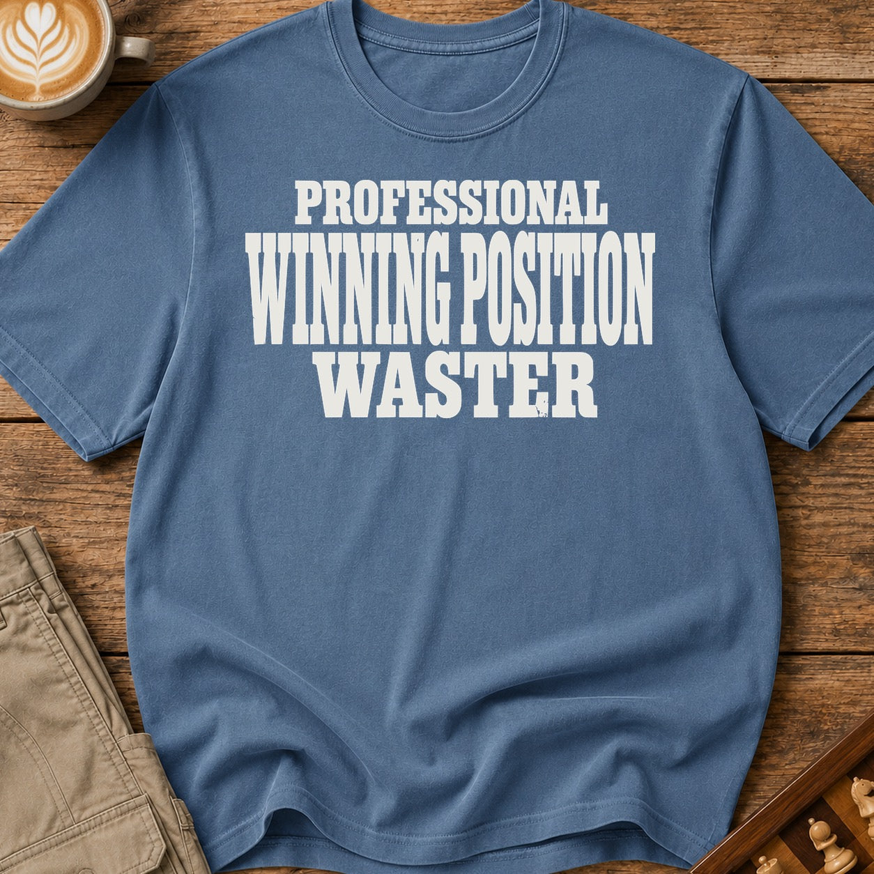 Professional Winning Position Waster T-Shirt