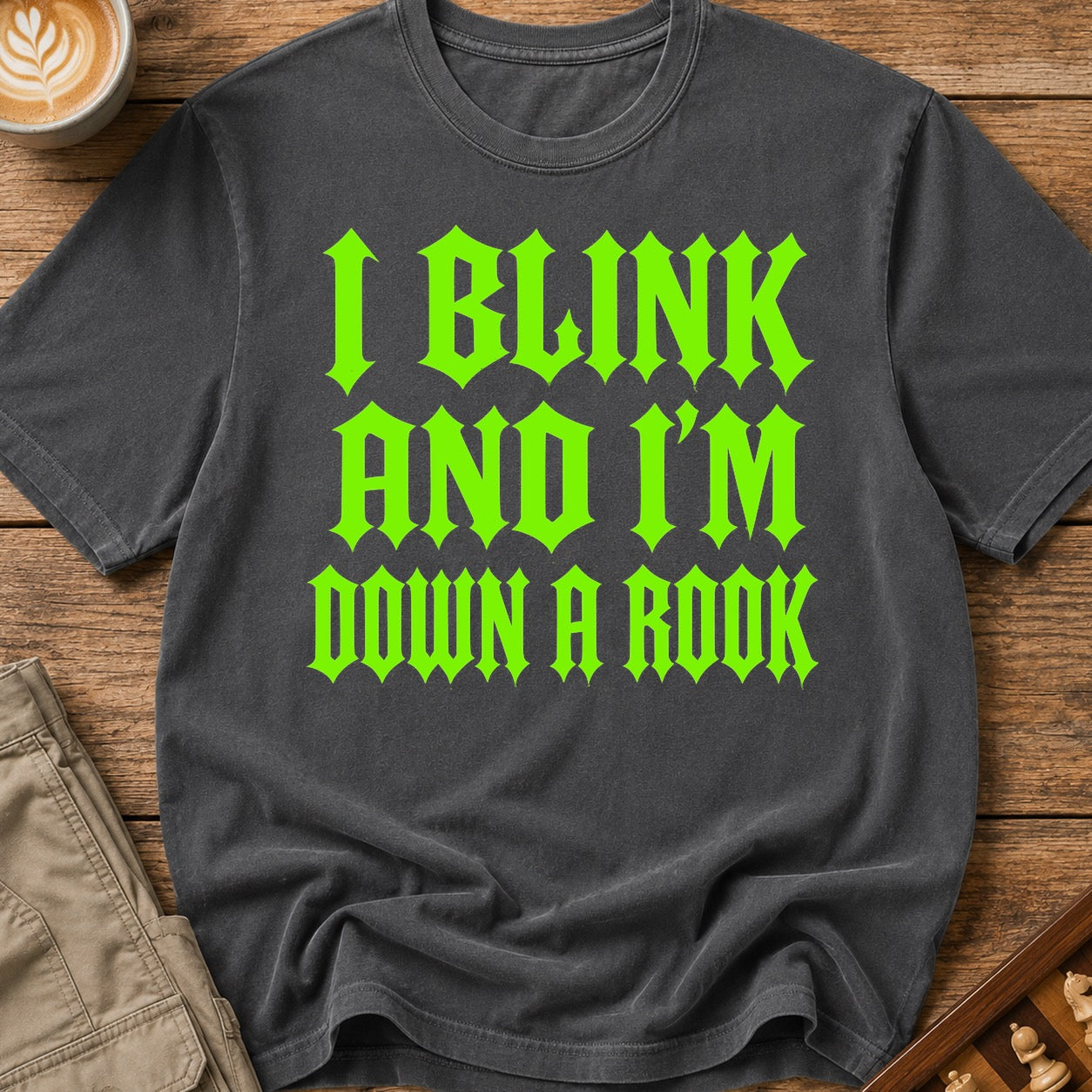 I Blink And I'm Down A Rook T-Shirt