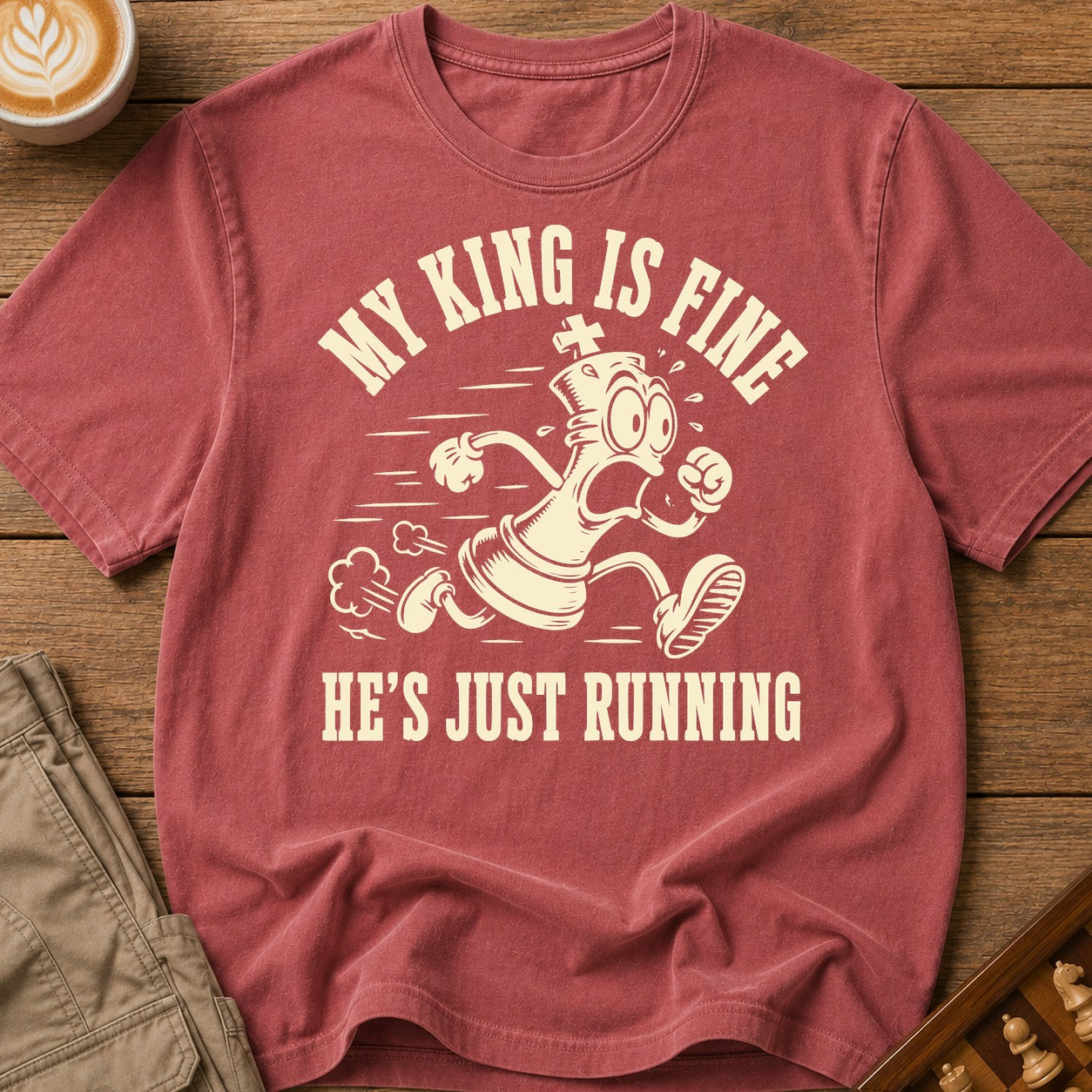 My King Is Fine He's Just Running T-Shirt