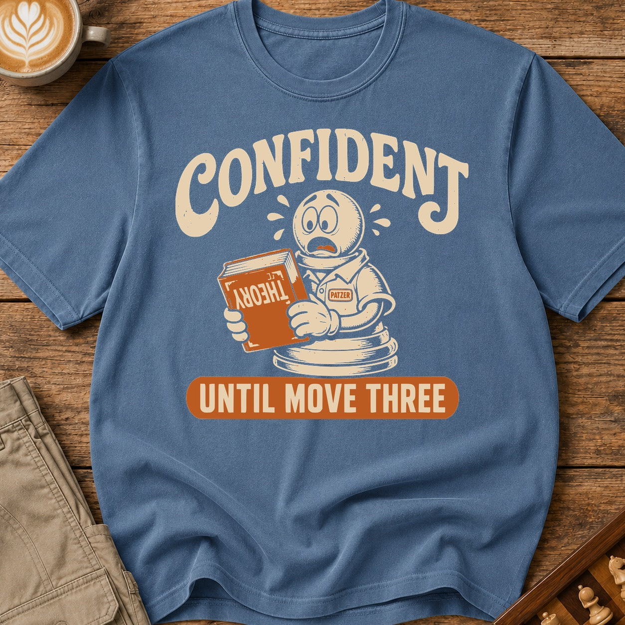 Confident Until Move Three T-Shirt