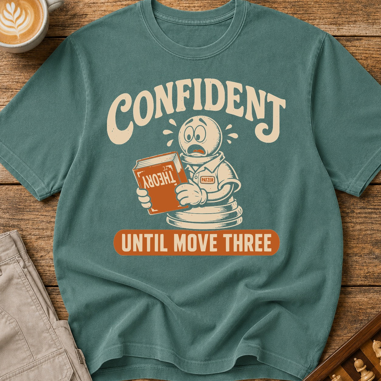 Confident Until Move Three T-Shirt
