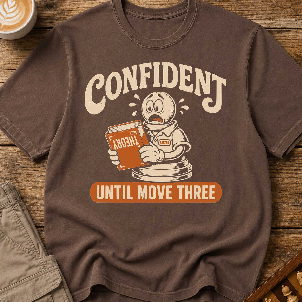 Confident Until Move Three T-Shirt