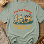 I'm Not Losing I'm Giving The Pieces A Better Home T-Shirt