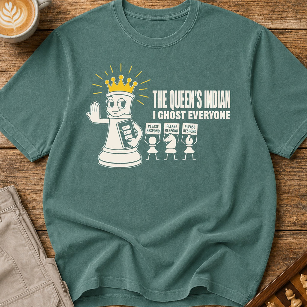 The Queen's Indian I Ghost Everyone T-Shirt