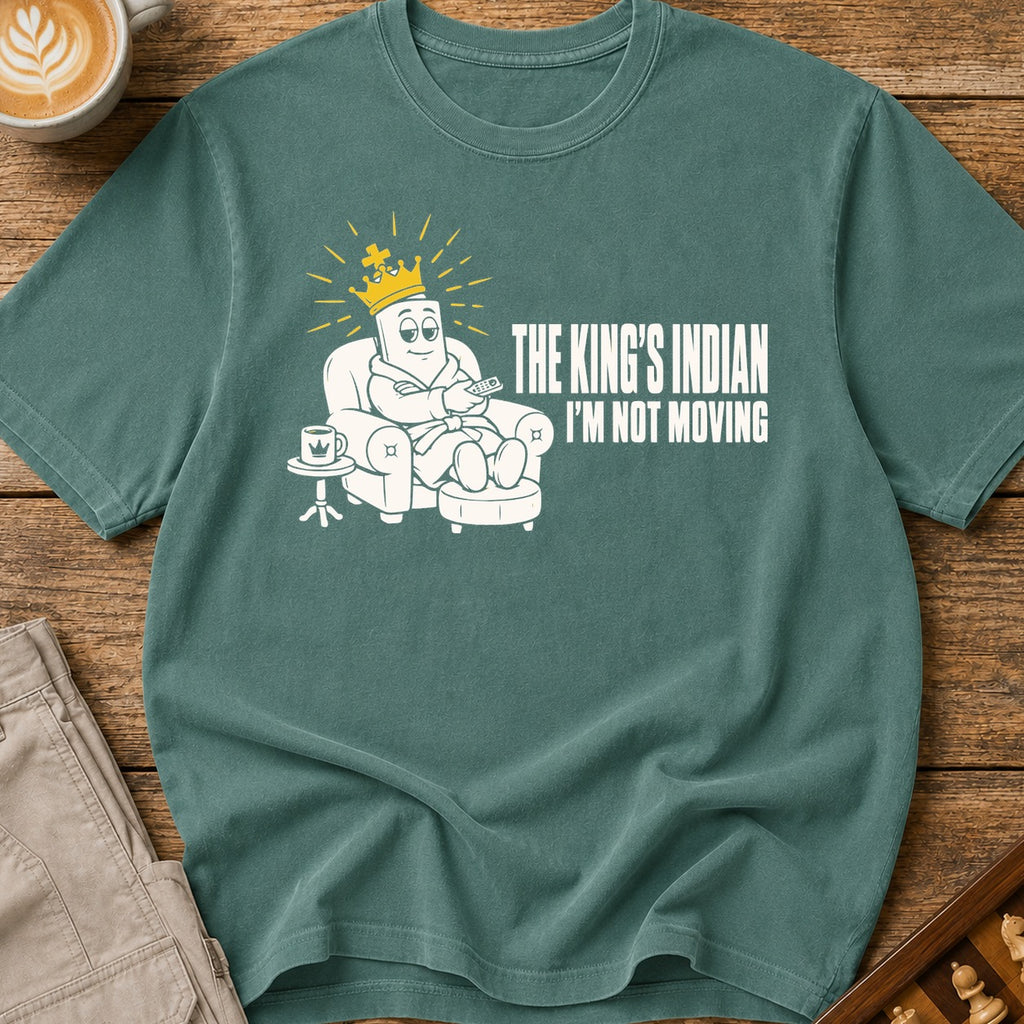 The King's Indian I'm Not Moving T-Shirt