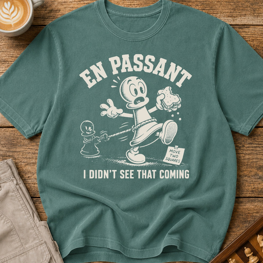 En Passant I Didn't See That Coming T-Shirt