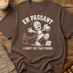 En Passant I Didn't See That Coming T-Shirt