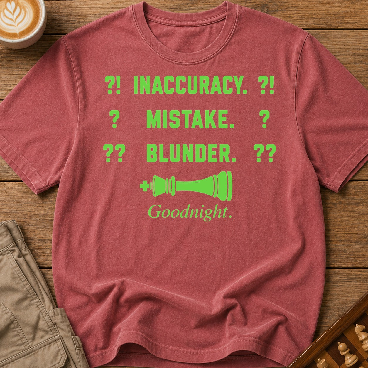 Inaccuracy Mistake Blunder Goodnight T-Shirt
