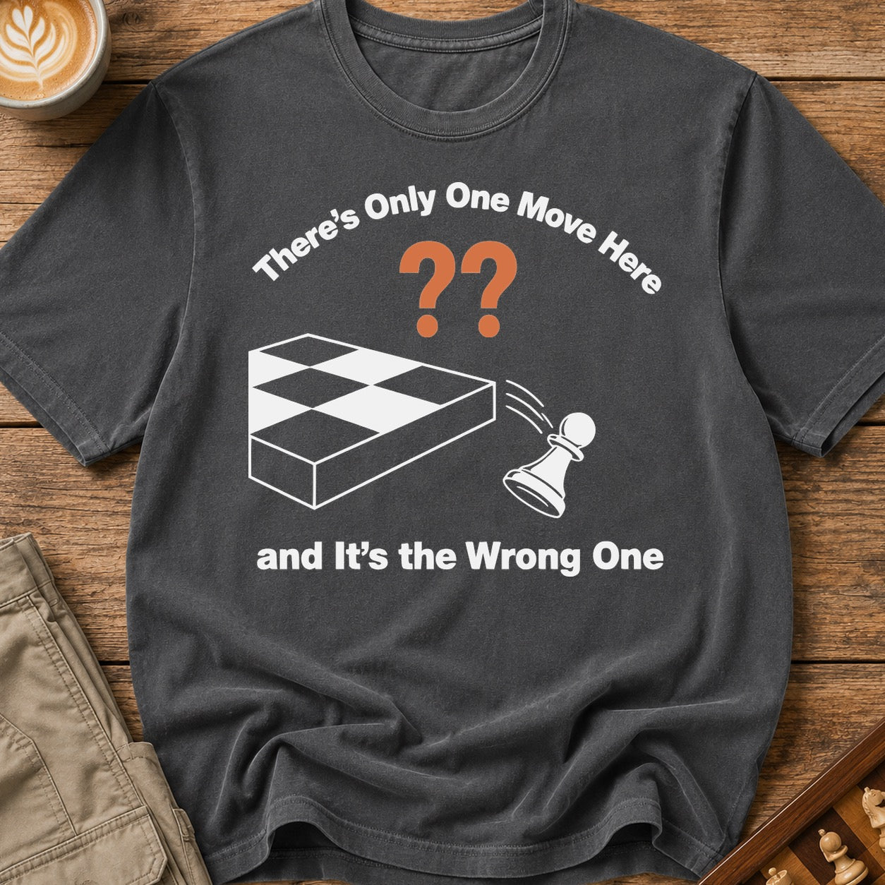 One Wrong Move T-Shirt