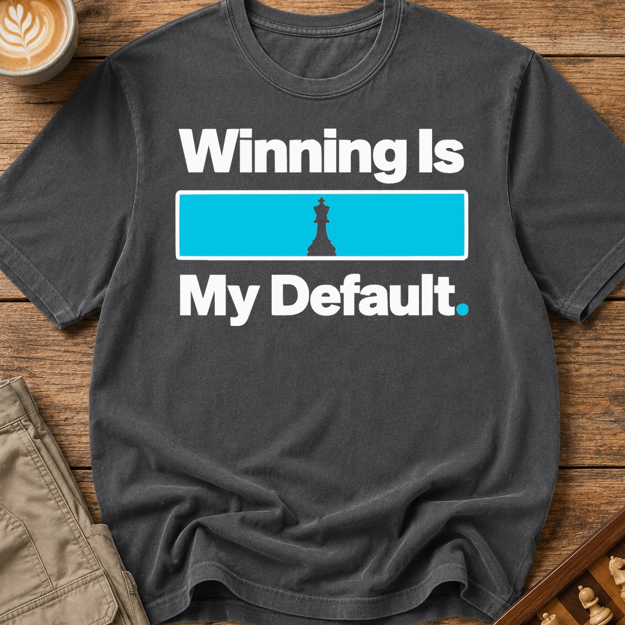 Winning Is My Default T-Shirt