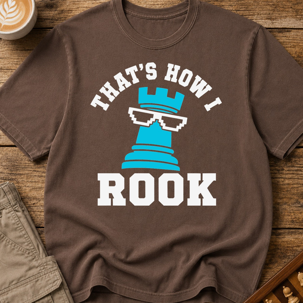 That's How I Rook T-Shirt