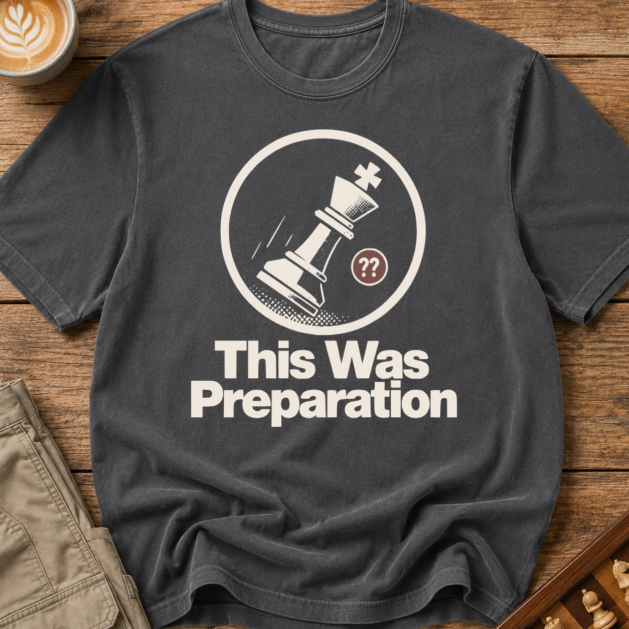 This Was Preparation T-Shirt