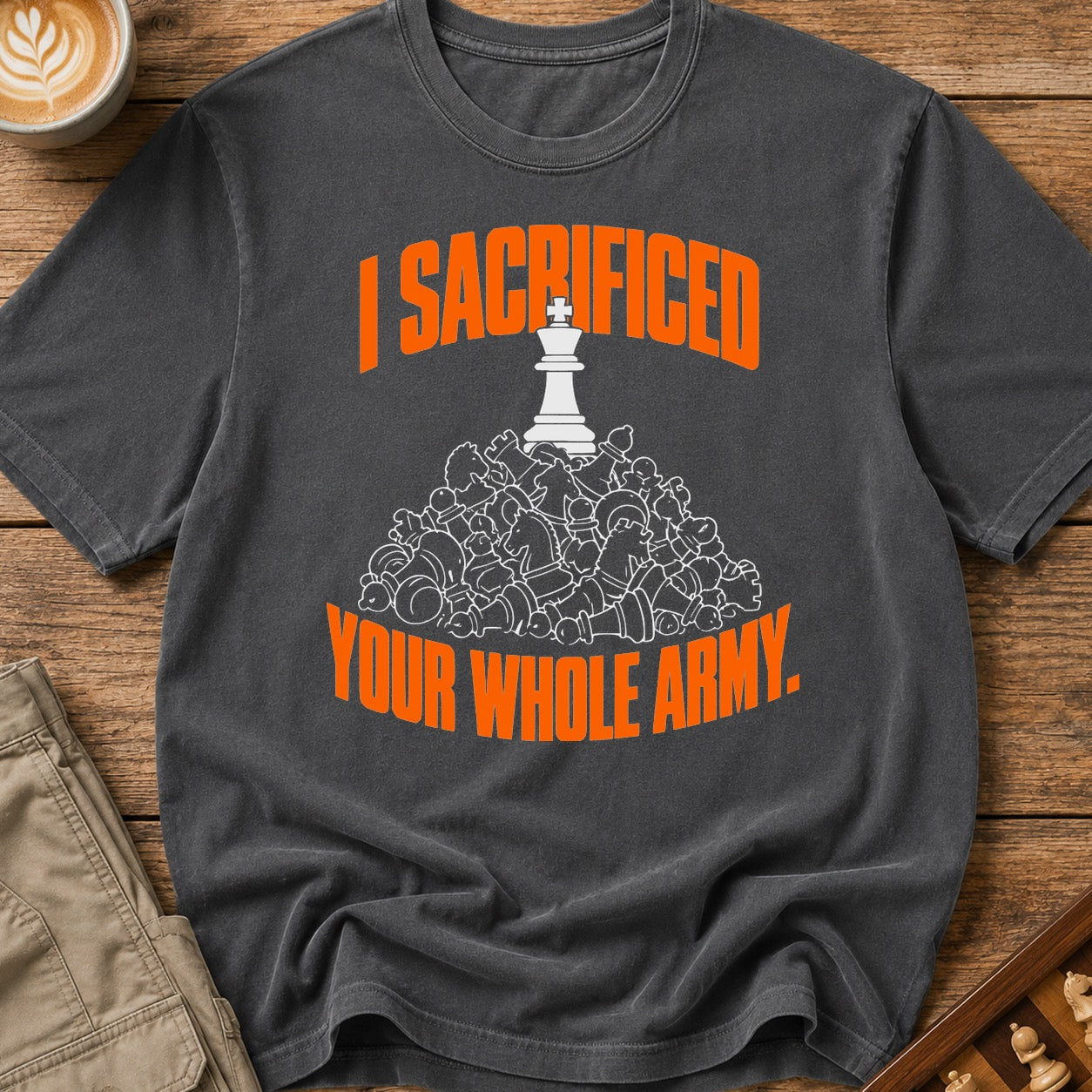 Sacrificed Your Whole Army T-Shirt