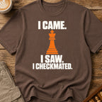 Came Saw Checkmated T-Shirt