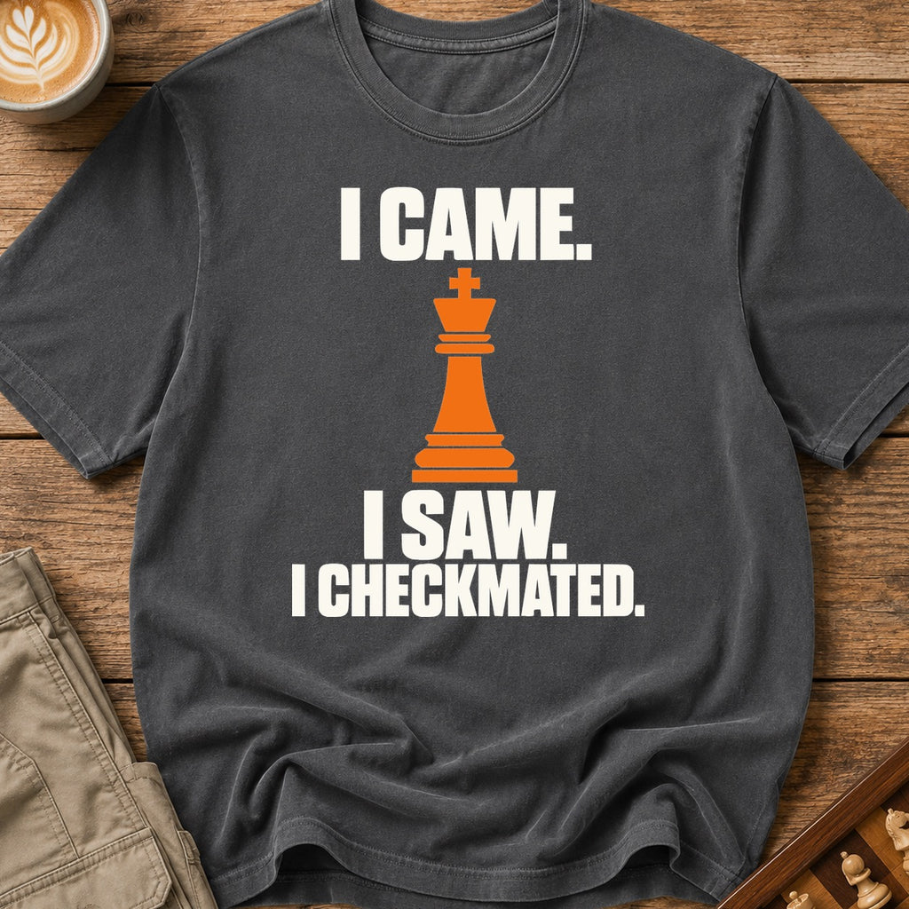 Came Saw Checkmated T-Shirt