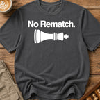 No Rematch T-Shirt