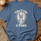 Take It Like Pawn T-Shirt