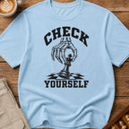 Check Yourself T-Shirt