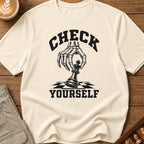 Check Yourself T-Shirt