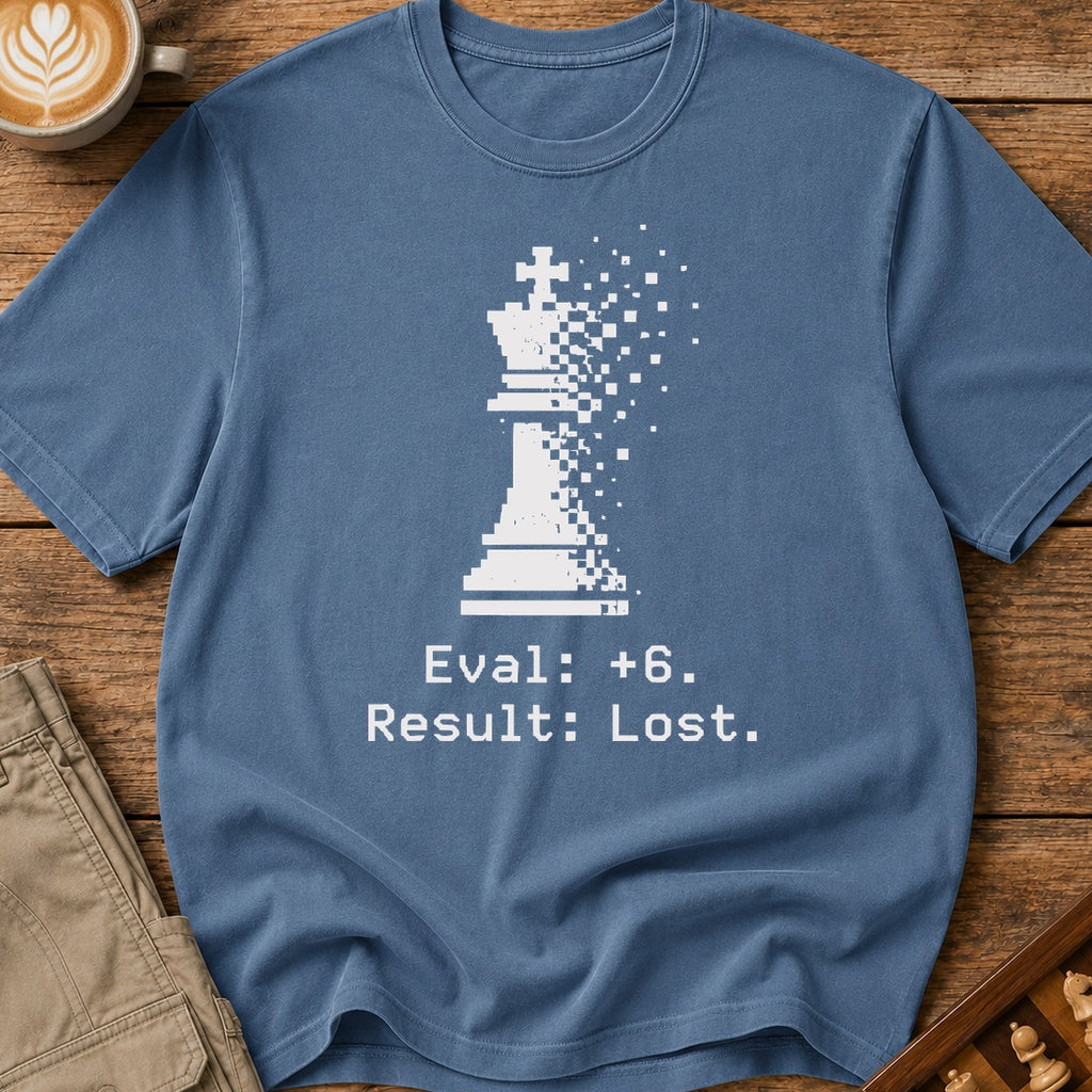 Eval +6 Still Lost T-Shirt
