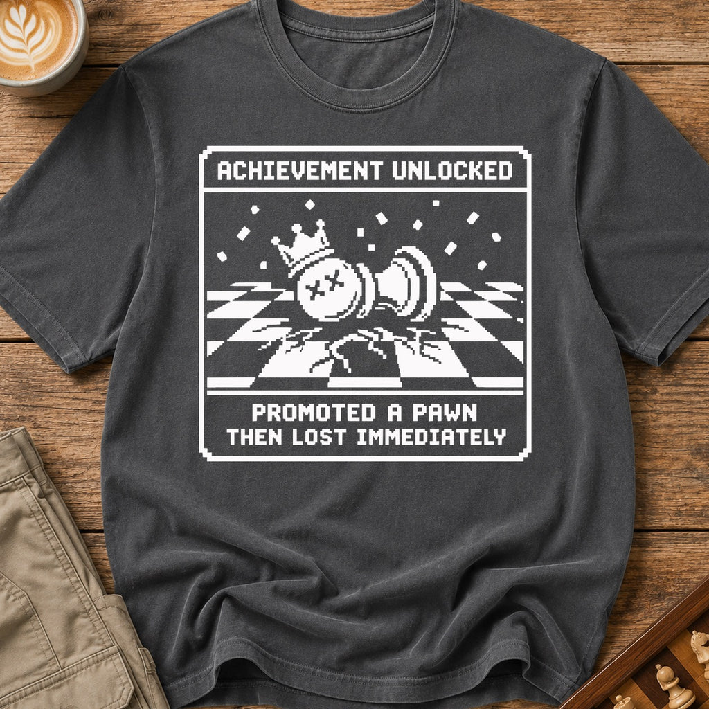 Promoted Then Lost T-Shirt