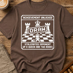 Stalemated While Winning T-Shirt