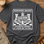 Stalemated While Winning T-Shirt