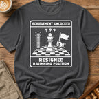 Resigned While Winning T-Shirt