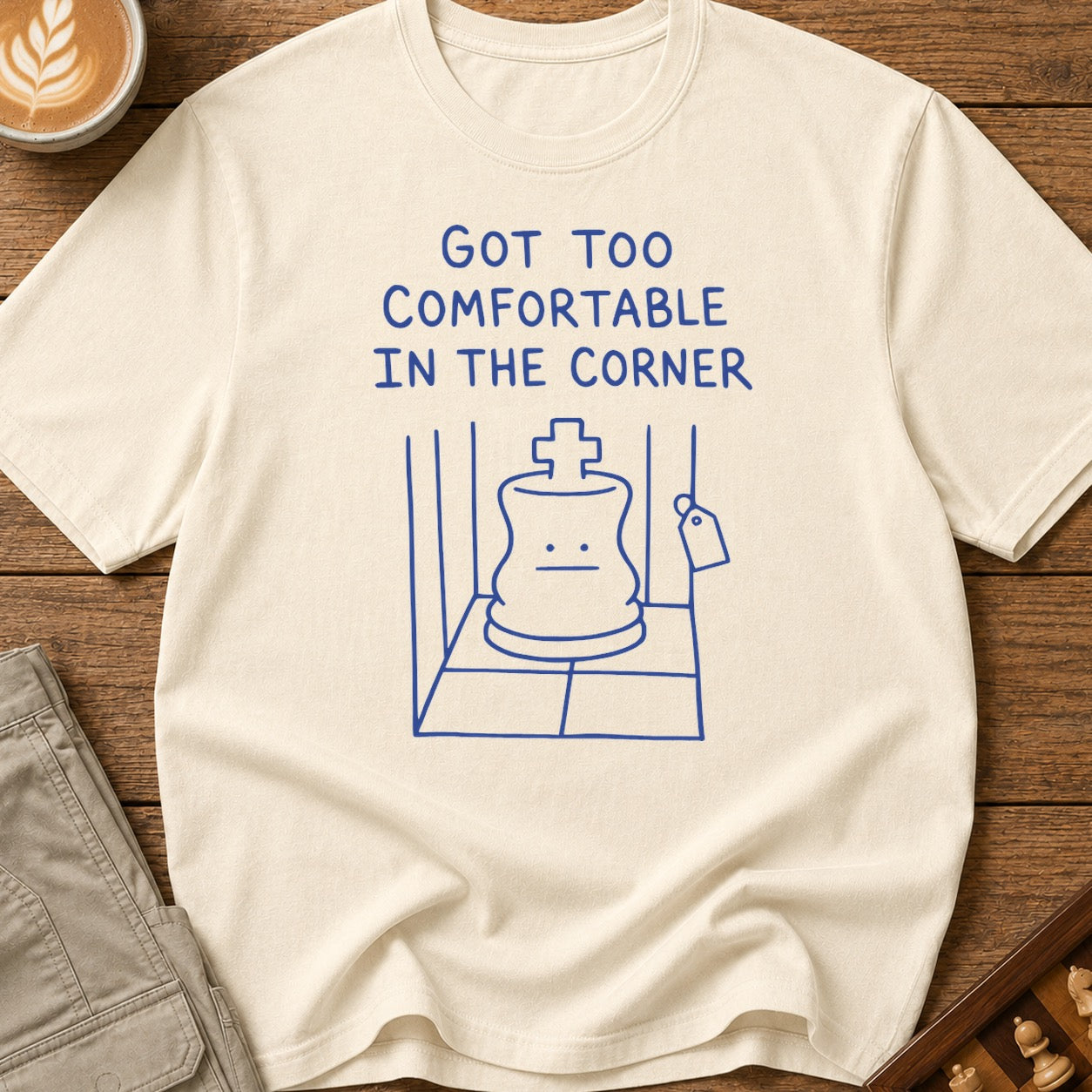 Too Comfortable in the Corner T-Shirt