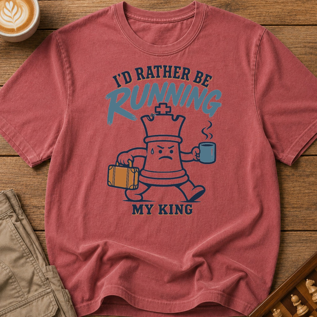 Rather Be Running My King T-Shirt