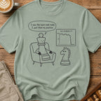 I Just Liked My Position T-Shirt