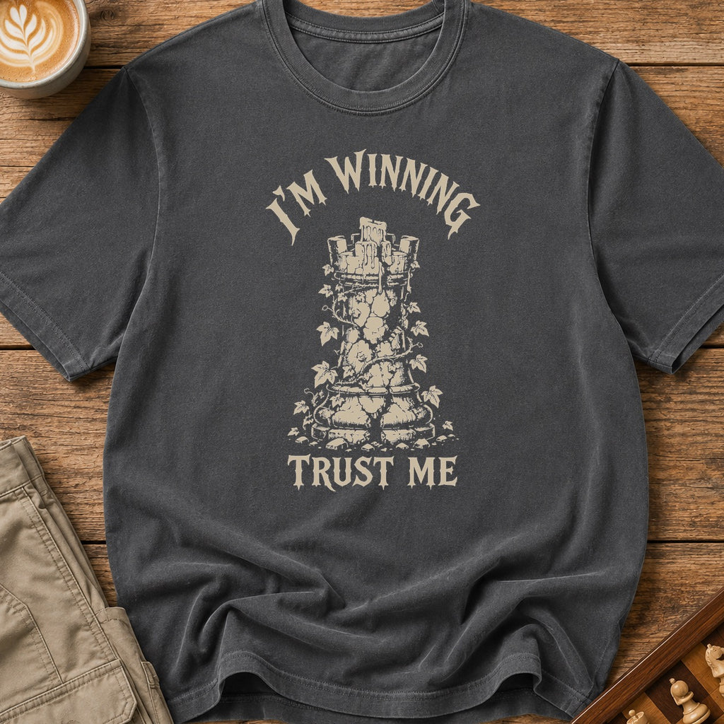 Im Winning Trust Me T-Shirt