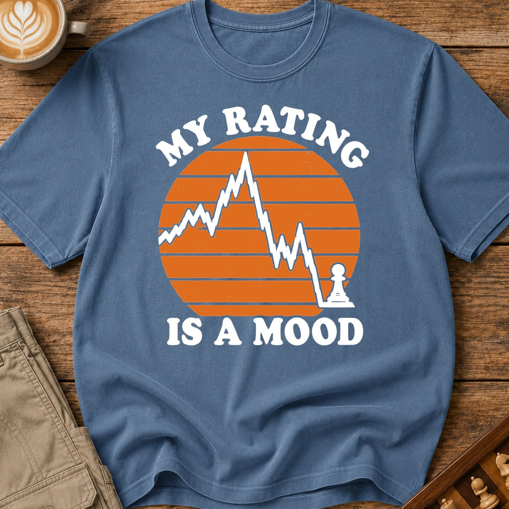 My Rating Is a Mood T-Shirt