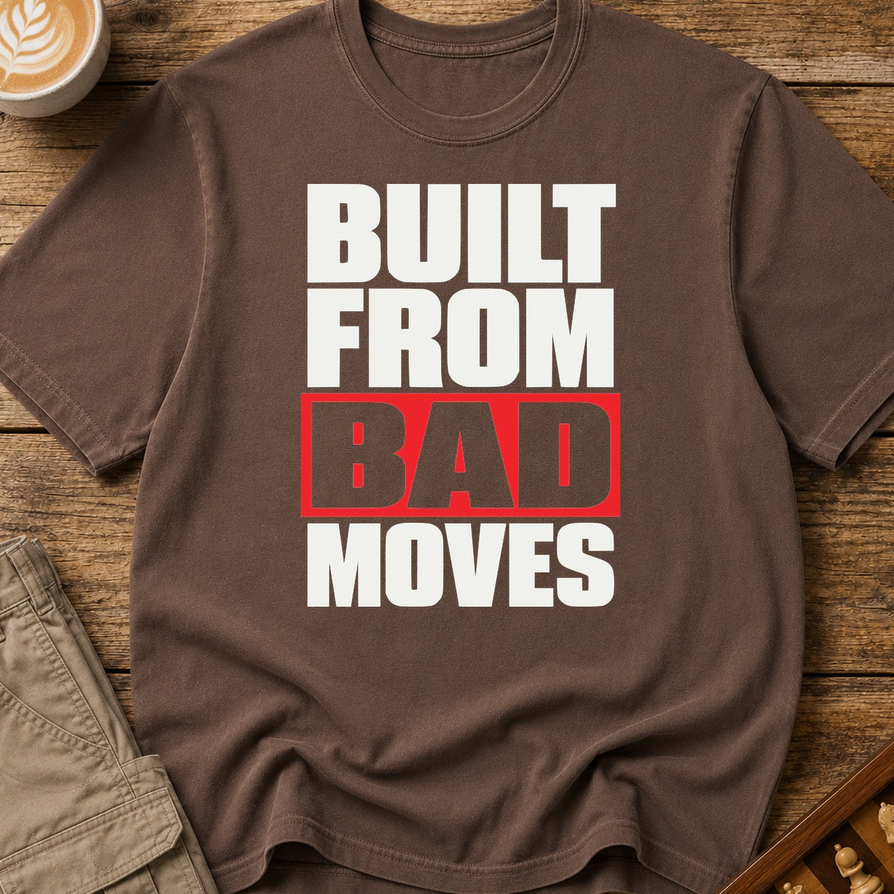 Built From Bad Moves Bold T-Shirt